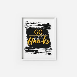 Go Hawks | Iowa | Iowa Hawkeyes | Team Print | Team Spirit | Instant Download | Printable