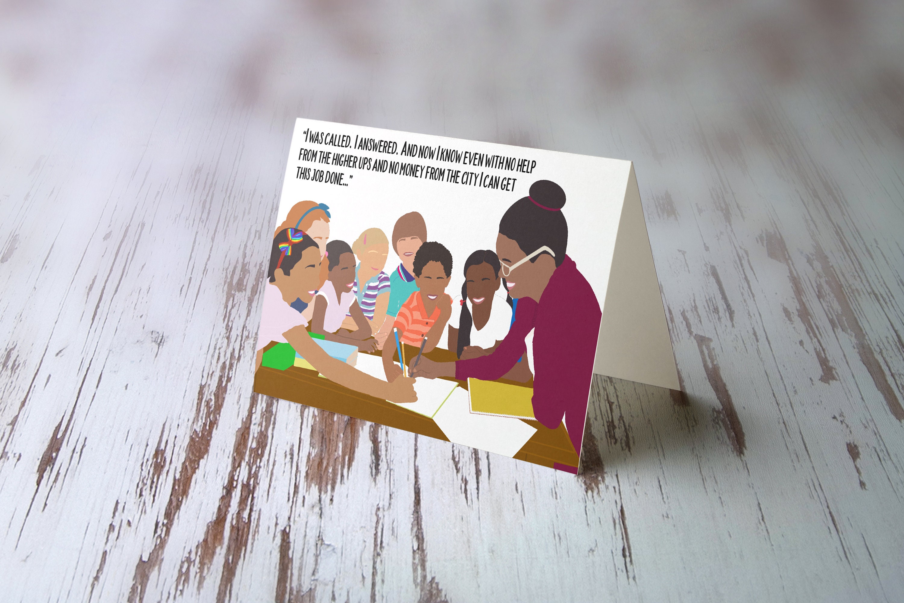 I Was Called Teacher Card | Abbott Elementary