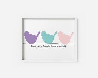 Every Little Thing Is Gonna Be Alright | Motivational Print | Bob Marley