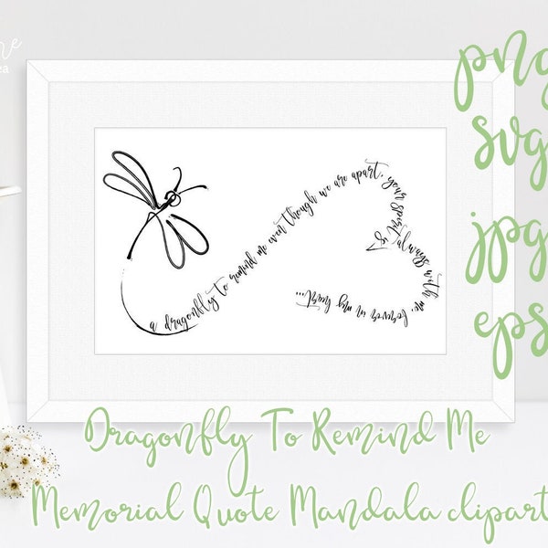 Dragonfly To Remind Me Memorial Quote SVG mandala printable clipart. Eps Pdf Png Jpeg. Memorial gift.