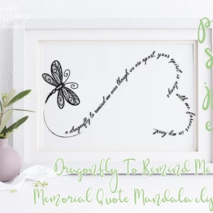 Dragonfly To Remind Me Memorial Quote SVG mandala  printable clipart. Eps Pdf Png Jpeg. Memorial gift.