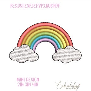 May include: A colorful rainbow design with red, orange, yellow, green, blue, and purple arches, and two white clouds. The text "MINI DESIGN 2IN 3IN 4IN" is below the rainbow. The design is for embroidery.