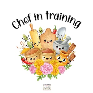 May include: A whimsical illustration featuring kitchen tools and spices with smiling faces, including a rolling pin, cutting board, and mortar and pestle. The text "Chef in training" is written above the illustration, surrounded by flowers and spices.