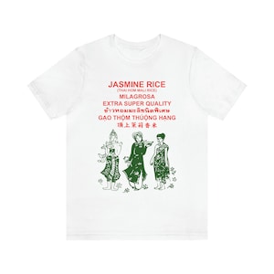 Jasmine Rice Unisex Shirt | Gifts for Rice | Asian Tee Foodie Shirt Japanese Thai Vietnamese Chinese Korean Filipino Shirt