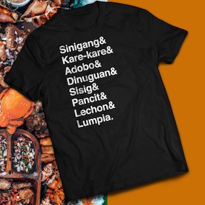 Filipino Comfort Food Shirt | Filipino Pinoy Pride Shirt | Comfort Food Philippines | Lumpia Lechon Dinuguan Sisig Sinigang Shirt