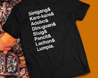 Filipino Comfort Food Shirt | Filipino Pinoy Pride Shirt | Comfort Food Philippines | Lumpia Lechon Dinuguan Sisig Sinigang Shirt
