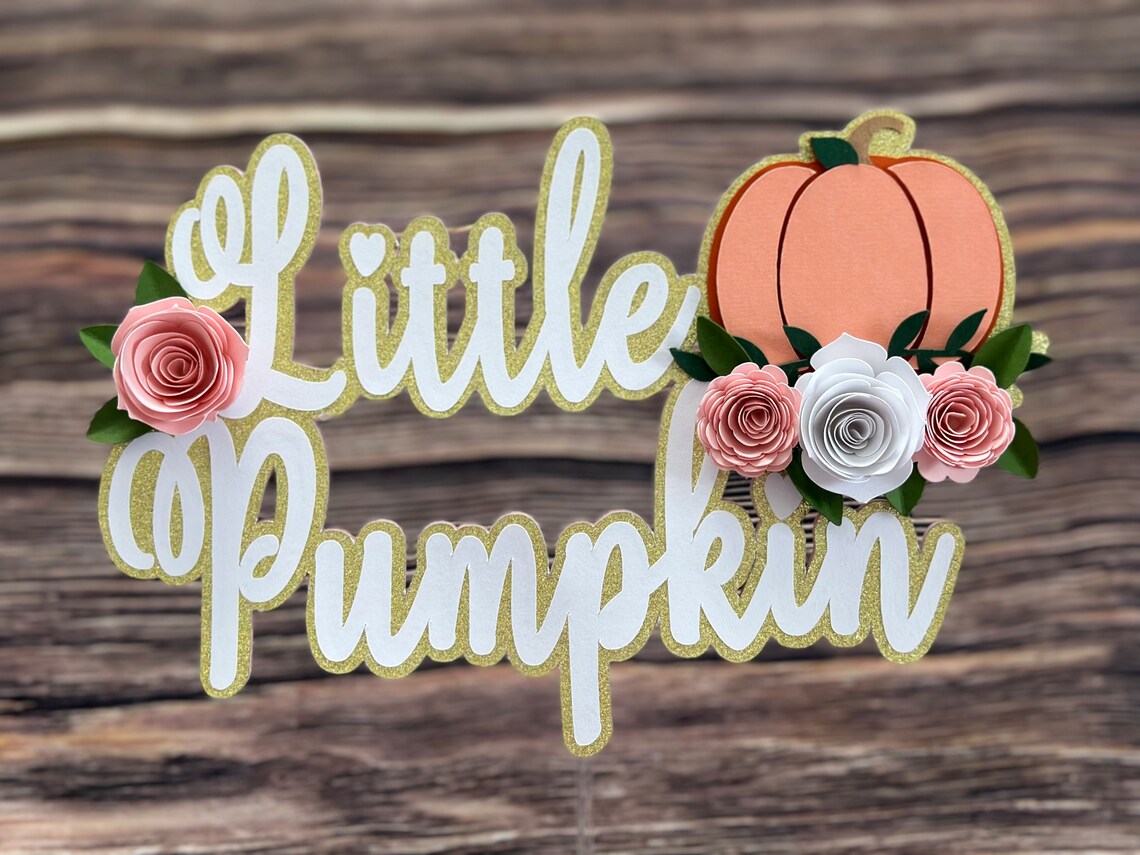 Little Pumpkin Cake Topper / Pumpkin Baby Shower / Pumpkin Etsy