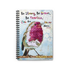 Be Strong Be Brave Spiral Notebook - Ruled Line