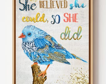She Believed Bird Art Print - muurdecoratie aquarel wilde bloemen - positief inspirerend citaat