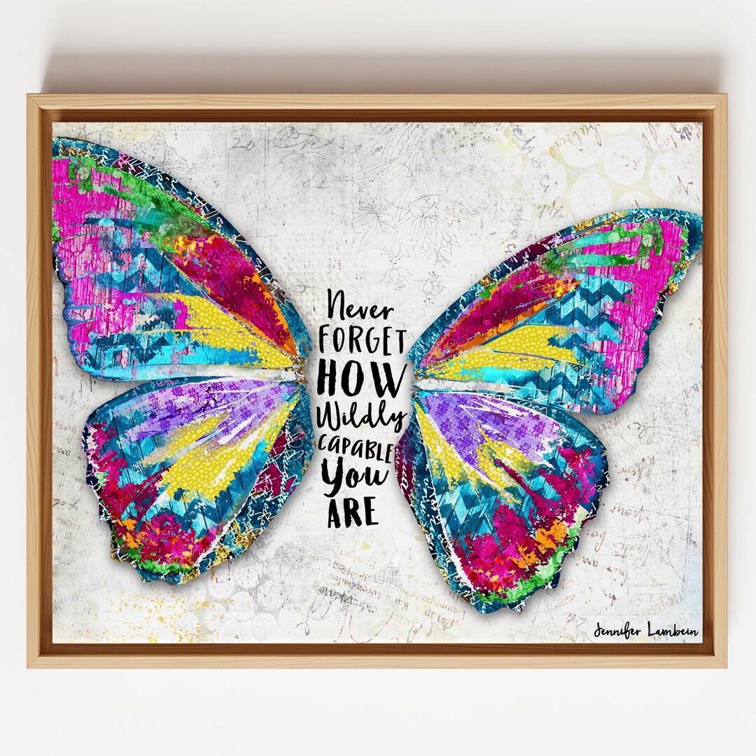 Wildly Capable Butterfly Art Print - Positive & Inspirational Quote ...
