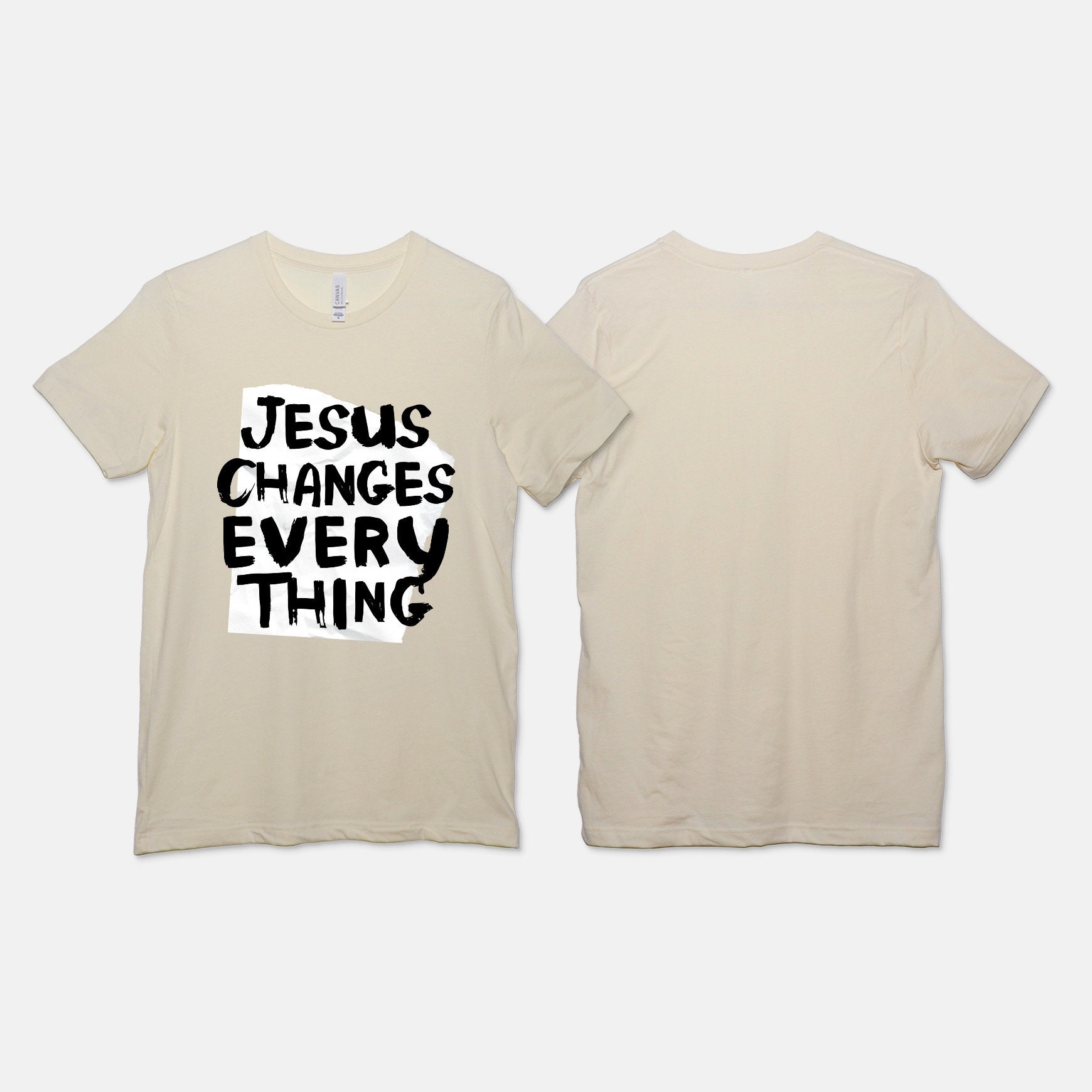 Jesus Changes Everything T-shirt - Etsy