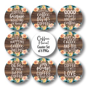 Coaster PNG, Coffee Coaster PNG, Floral Coaster Design, Funny Coffee Coaster PNG, Sublimation Design, Digital Download