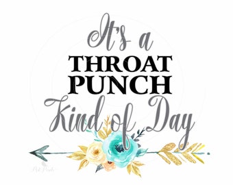 Throat Punch PNG, es ist eine Throat Punch Art of Day, Sublimationsdesign, lustiges Shirt-Design, Throat Punch Design, digitaler Download