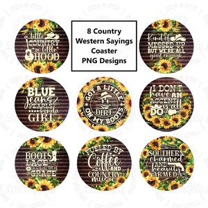 Coaster PNG, Cowboy Sayings, Country Music Sayings, Funny Sayings, Western Sayings, Ranch Sayings, Cowgirl Sayings