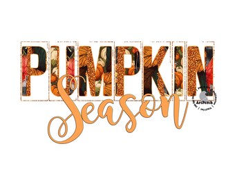 Pumpkin Season png, Pumpkin Shirt Design, Fall png, Autumn png, Thanksgiving png, Sublimation Design, DTF, Digital Download, Pumpkin Clipart