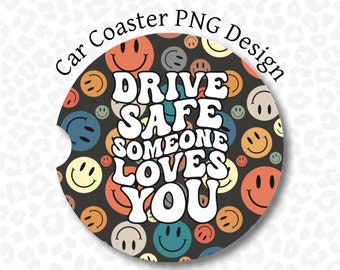 Car Coaster PNG, Retro Car Coaster PNG, Sublimation Design, Drive Safe Car Coaster PNG, Retro Car Coaster Clipart