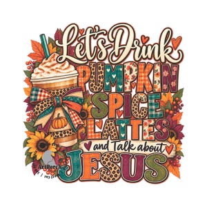 Design per maglietta cristiana, Beviamo latte speziato alla zucca e parliamo di Gesù, Design in formato PNG per sublimazione, Download digitale, Motivo patchwork