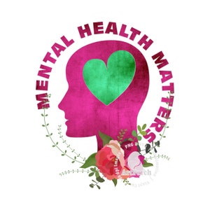 Mental Health PNG, Mental Health Matters Shirt Design, Sublimation Design, Digital Download