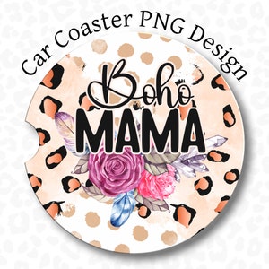 Mama Car Coaster PNG, Boho Mama Car Coaster Sublimation Design, Boho Car Coaster PNG, Design mère voiture Coaster, téléchargement numérique