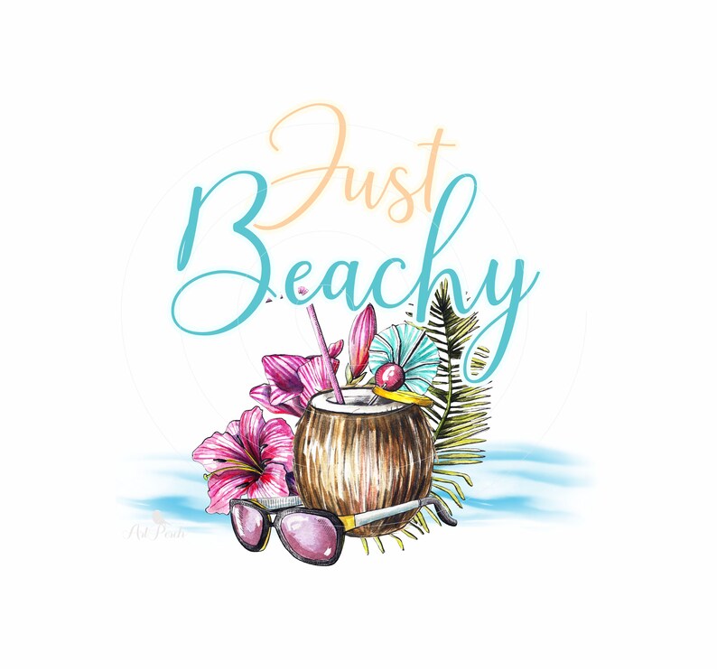 Op de afbeelding: Waterverfillustratie van een kokosnoot met een rietje, omringd door tropische bloemen en bladeren. De tekst "Just Beachy" is geschreven in een gestileerd lettertype boven de kokosnoot.