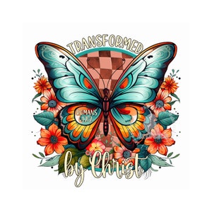 Christian PNG, Transformed by Christ, Scripture Shirt Design, Butterfly PNG, Bible Verse PNG, Sublimation Design, Digital Download