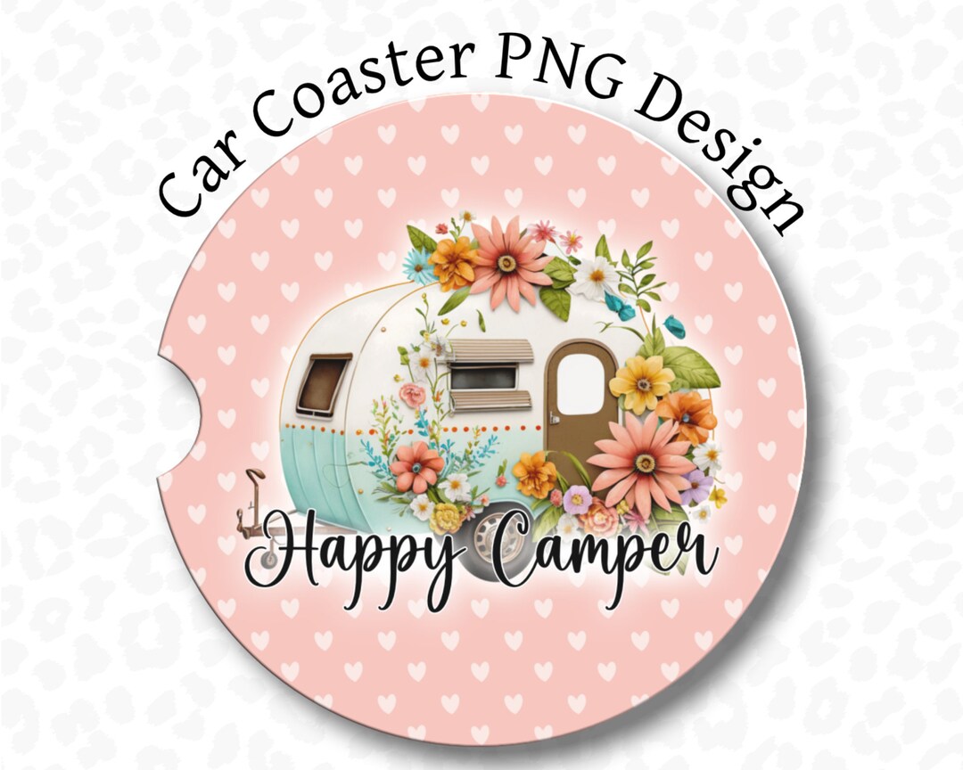 Happy Camper Car Coaster PNG, Car Coaster Sublimation Design, Camper ...