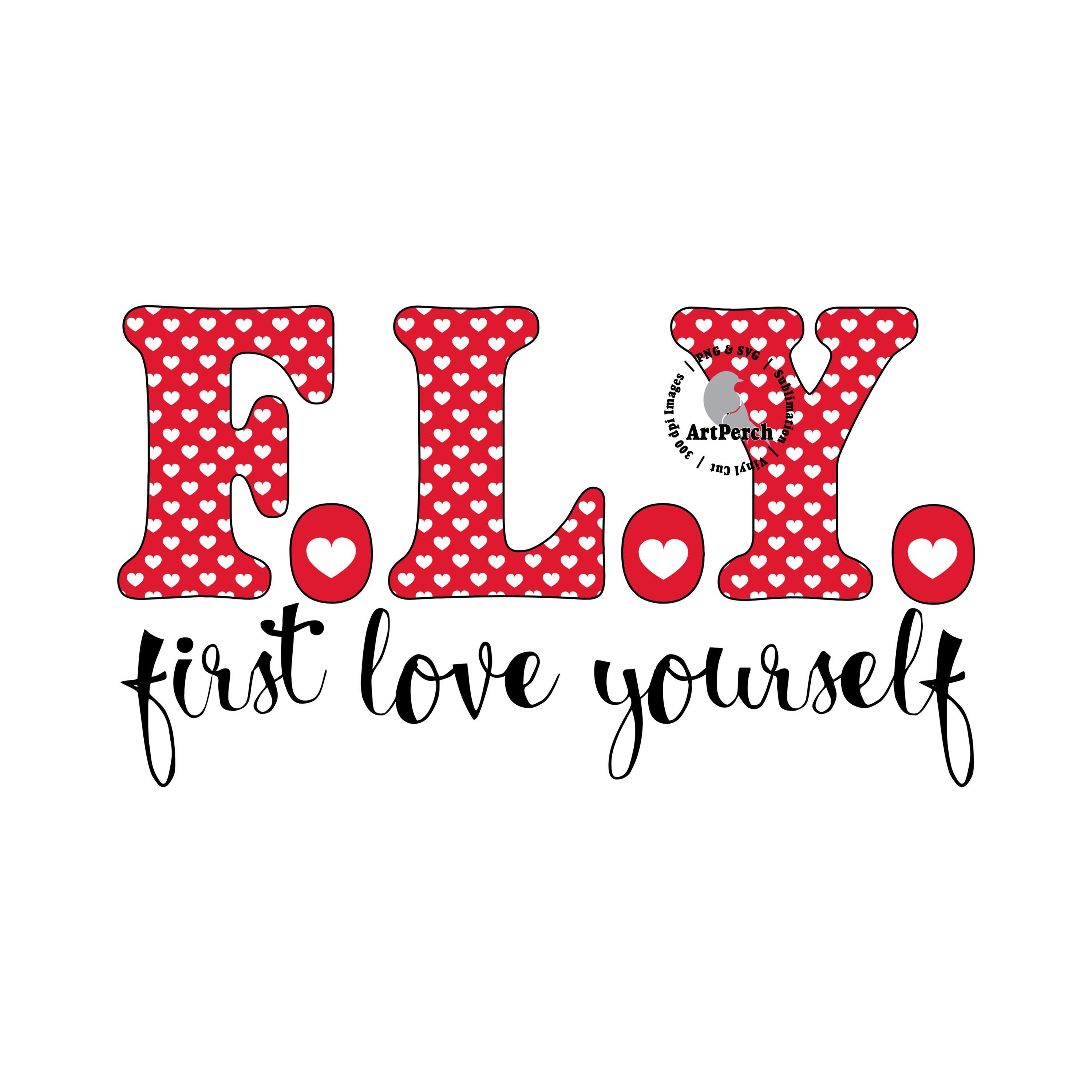 Fly First Love Yourself - Etsy