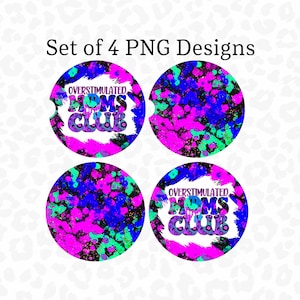 Round Coaster PNG, Overstimulated Moms Club Car Coaster Sublimation Design, Retro PNG, Overstimulated Mom PNG, Shirt Design