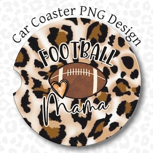 Football Car Coaster PNG, Football Mama, Coaster PNG, Sublimation Design, Leopard Print Car Coaster PNG, Digital Download