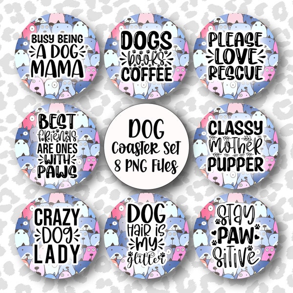 Dog Coaster PNGs, Set of 8 Car Coaster Sublimation Designs, Key Chain Sayings, Freshner Quotes, Funny PNG, Dog Mom Bundle