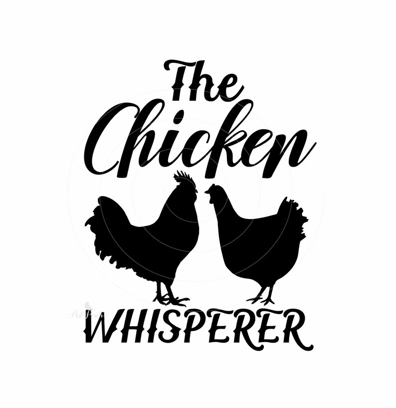 Download Chicken Whisperer SVG and PNG Design for Instant Download ...