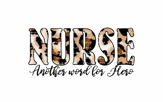 Nurse Another Word For Hero Leopard Print Sublimation Design Etsy