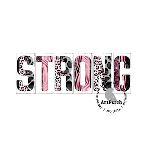May include: The word STRONG is written in large block letters, each filled with a different pattern including pink and black leopard spots, pink and black zebra stripes, and dark grey textures, with a small circular logo in the bottom right corner.