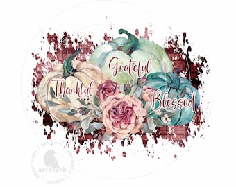 Thanksgiving PNG, Thankful Grateful Blessed Pumpkins Sublimation Design, Autumn Shirt Design, Fall PNG, Digital Download