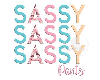 Sassy Shirt Design, Sassy Pants PNG, 3D Look, Funny Shirt PNG, Sublimation Design, Sassy PNG, Digital Download