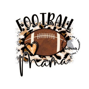 Football Mama PNG, Mama Shirt Design, Leopard Print, Fall Football, Sublimation Design, Mother Day, DTF, Digital Download