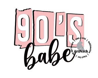 90's Babe PNG, 90s Shirt Design, Sublimation Design, Digital Download, 1990 PNG, 90's Clipart