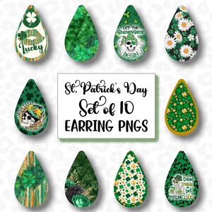 May include: A set of ten St. Patrick's Day earring PNGs. The teardrop-shaped earrings feature various designs, including shamrocks, daisies, and skull graphics with text like "Lucky" and "Let the Shenanigans Begin." The earrings are predominantly green and gold.