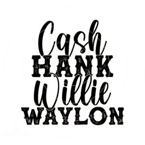 Cash Hank Willie and Waylon Svg - Etsy