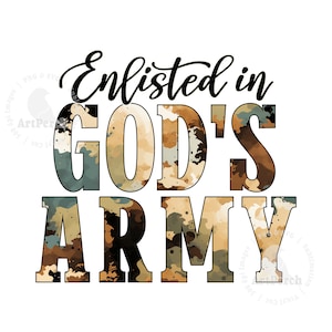 God Shirt Design, Enlisted in God&#39;s Army, Sublimation Design, Christian PNG, Digital Download