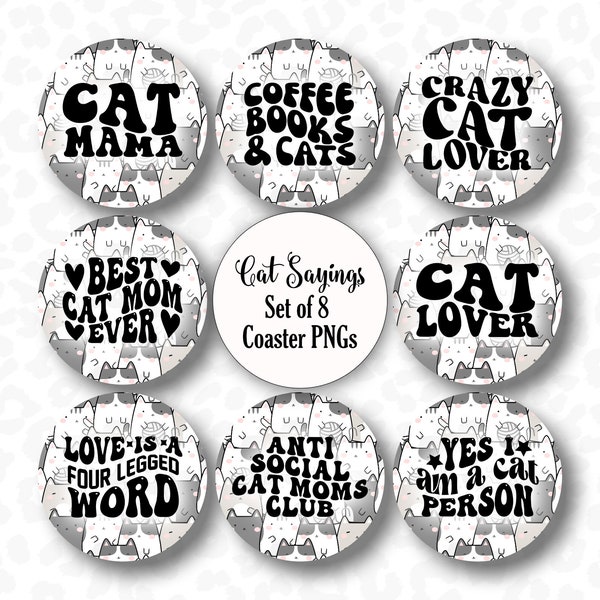 Cat Coaster PNG, Set of 8 Car Coaster Sublimation Designs, Key Chain Sayings, Freshener Quotes, Funny Coaster PNG, Cat Mom Coaster Bundle