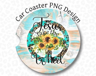 Car Coaster PNG, Christian Car Coaster PNG, Jesus Take The Wheel, Sublimation Design, Jesus Car Coaster PNG, Christian Coaster Clipart