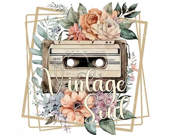 Vintage Soul Shirt Design, Vintage Cassette Tape PNG, Sublimation Design, Floral Vintage, Digital Download, Vintage Soul PNG