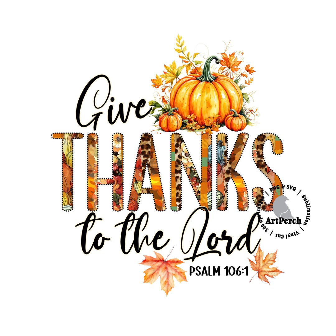 Thanksgiving PNG, Give Thanks to the Lord, Christian PNG, Autumn Shirt ...