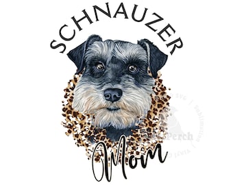 Schnauzer Shirt Design, Schnauzer Dog PNG, Dog Mom PNG, Sublimation Design, Leopard Print, Digital Download