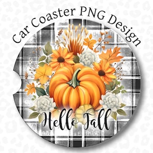 May include: A round car coaster with a black and white plaid pattern. The coaster features a watercolor illustration of a pumpkin, flowers, and leaves. The text "Hello Fall" is written in black cursive on the coaster.