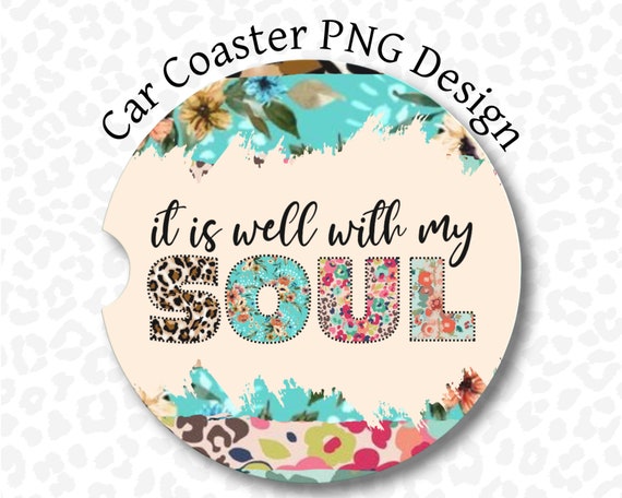 It is Well with my Soul {Coasters} It is Well with my Soul {Coasters}