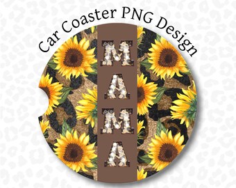 Car Coaster PNG, Mama Leopard Print Sunflowers Car Coaster PNG Sublimation Design, Car Coaster Design, Mama Car Coaster PNG