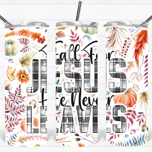 Herbst für Jesus Tumbler Wrap, 20 Oz Skinny Tumbler PNG, Herbst Tumbler Sublimation Design, Thanksgiving Tumble PNG, digitaler Download