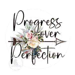 Progress Over Perfection Sublimation PNG Design - Boho Floral Arrow - Instant Download
